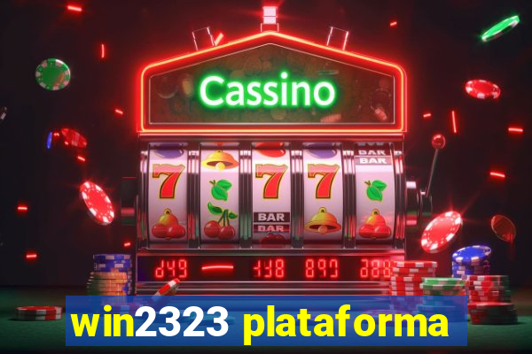 win2323 plataforma